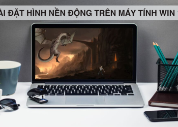 cach-cai-dat-hinh-nen-dong-tren-may-tinh-win-10