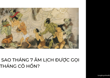 Tai-sao-thang-7-Am-lich-duoc-goi-la-thang-co-hon