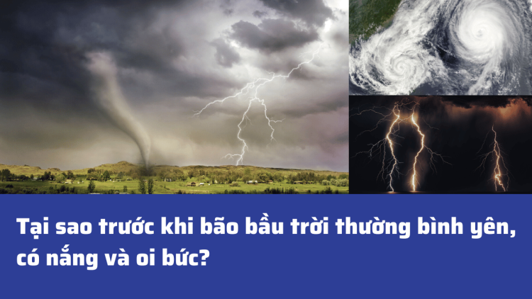 tai-sao-truoc-khi-bao-bau-troi-thuong-binh-yen